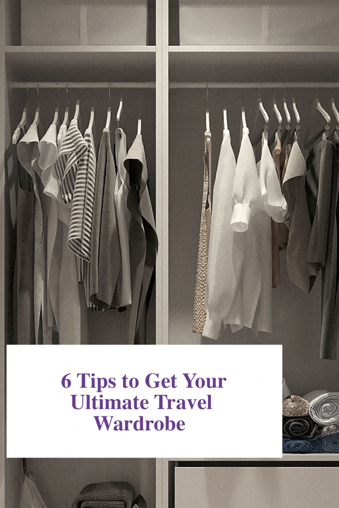 6 Tips to Get Your Ultimate Travel Wardrobe Final