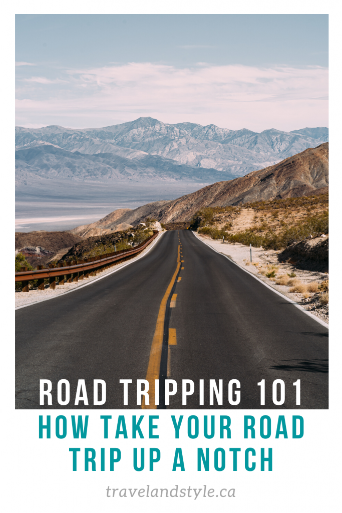 Road tripping 101: How to take your road trip up a notch